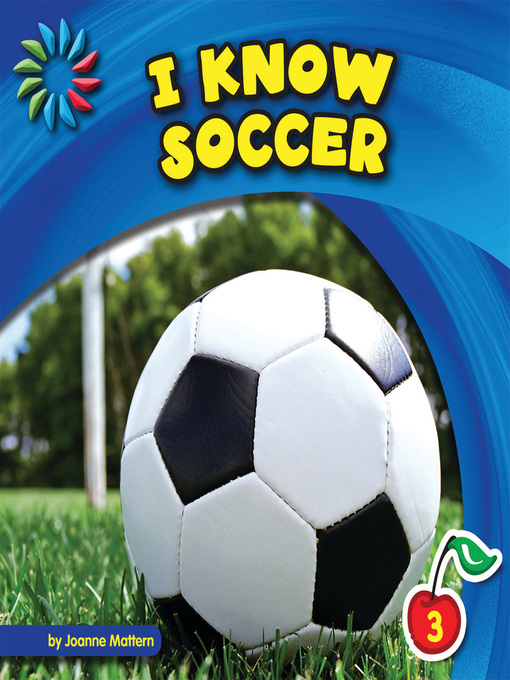 Joanne Mattern创作的I Know Soccer作品的详细信息 - 可供借阅